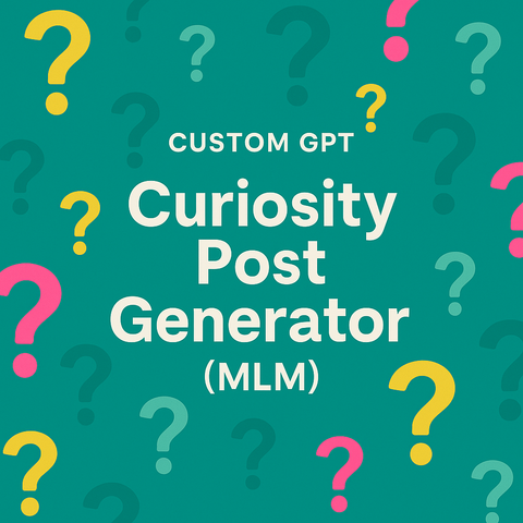 Curiosity Post Generator (MLM) GPT | AI Social Media Assistant for Engagement & Team Growth