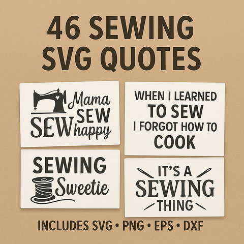 Sewing Quote Bundle – 43 Funny & Cute Sewing Cut Files | PNG EPS DXF | Instant Download for Cricut and Silhouette
